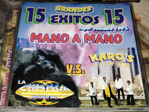 Cd Mano A Mano La Changa Vs Karos Cumbia Sonidera 15 Exitos