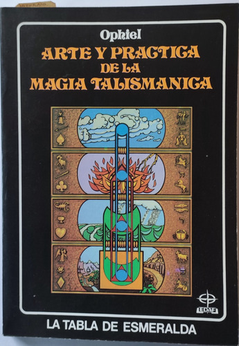 Arte Y Práctica De La Magia Talismánica