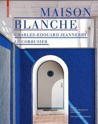 Maison Blanche - Charles-edouard Jeanneret. Le Corbusier ...