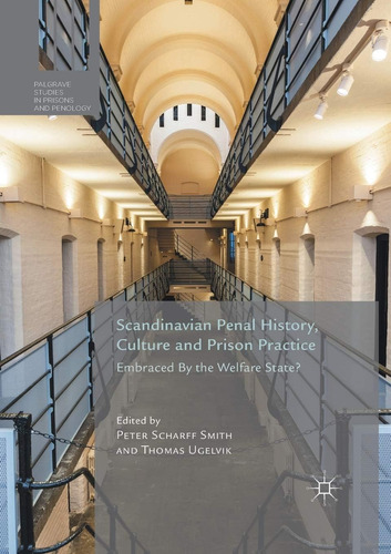 Libro: Scandinavian Penal History, Culture And Prison By The