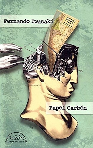 Libro Papel Carbon : Cuentos 1983-1993  De Iwasaki Fernando