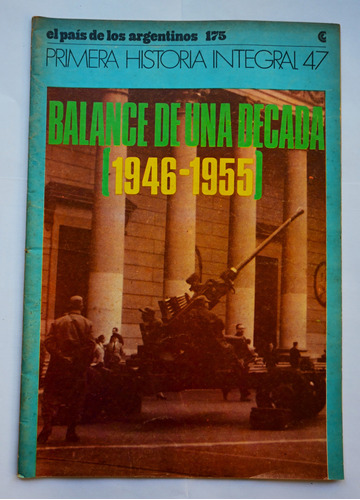 Balance De Una Década 1946-1955 Primera Historia Integral 47