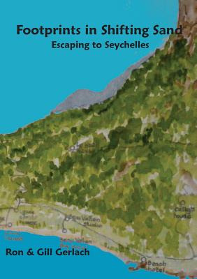 Libro Footprints In Shifting Sand: Escaping To Seychelles...