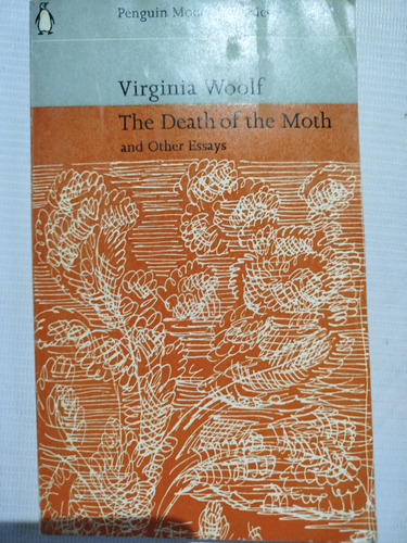 Virginia Woolf The Death Of The Moth En Inglés Ensayos 1965