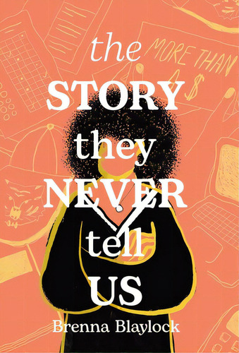 The Story They Never Tell Us, De Blaylock, Brenna. Editorial New Degree Pr, Tapa Dura En Inglés