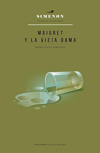 Maigret Y La Vieja Dama, De Georges Simenon. Editorial Anagrama, Tapa Blanda En Español