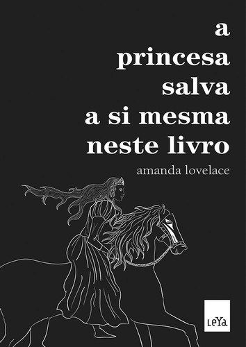 A Princesa Salva A Si Mesma Neste Livro Amanda Lovelace