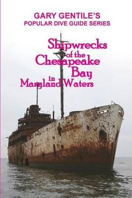 Libro Shipwrecks Of The Chesapeake Bay In Maryland Waters...