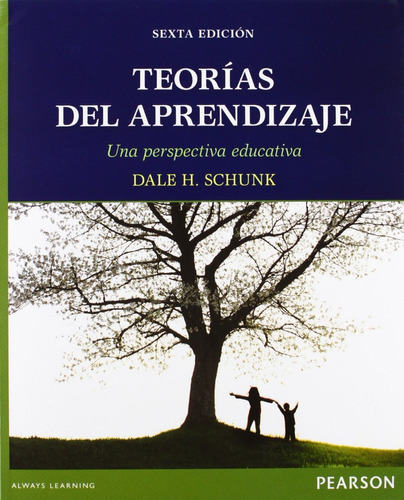 Teorias Del Aprendizaje  - Dale H. Schunk Pearson, De Dale H. Schunk. Editorial Pearson En Español