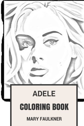 Adele Libro Para Colorear Alma Y Cantante Pop Talentoso Y He