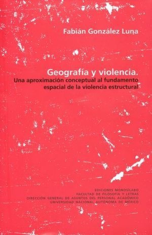 Libro Geografia Y Violencia Una Aproximacion Conceptual  Nvo