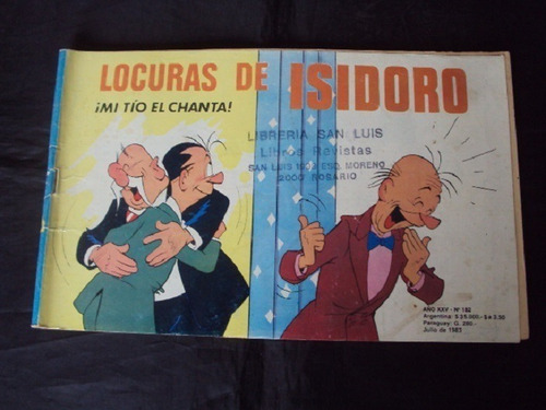 Locuras De Isidoro # 182: ¡mi Tio El Chanta!