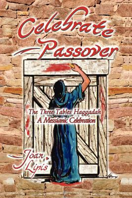 Libro Celebrate Passover: The Three Tables Haggadah--a Me...