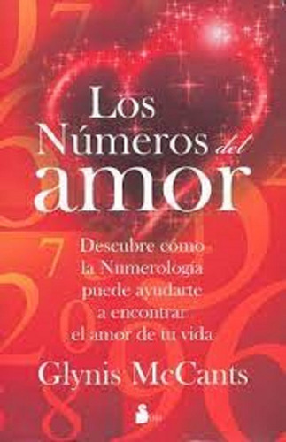 Los Números Del Amor, De Glynis Mccants. Editorial Sirio En Español
