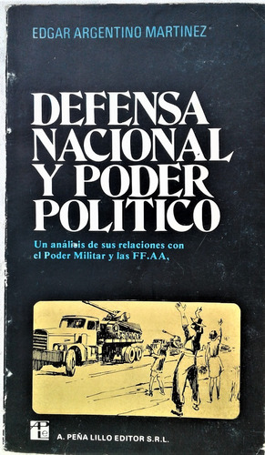 Defensa Nacional Y Poder Politico - Edgar Argentino Martinez