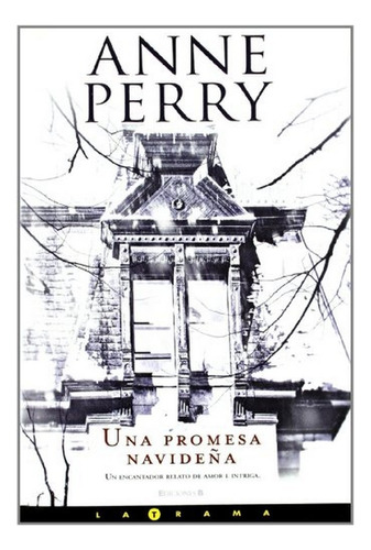 Una Promesa Navideãâ±a (historias Navideãâ±as 5), De Perry, Anne. Editorial B (ediciones B), Tapa Dura En Español