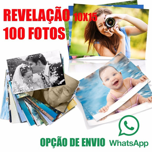 Revelação 100 Fotos 10x15 Brilho- Envio Whatsapp Menor Preço