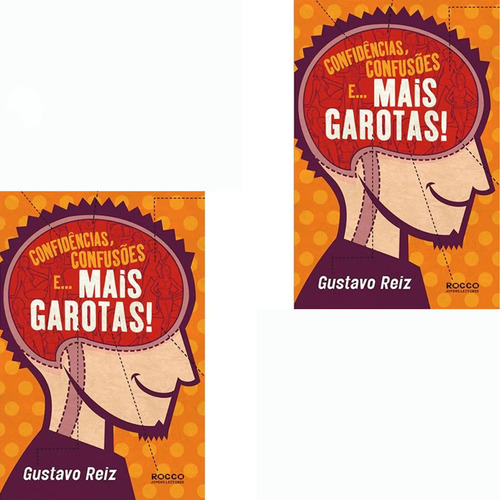 Livro Confidências Confusões E Mais Garotas De Gustavo Reiz Edição 1 Capa Mole 2011 Em Português Editora Rocco