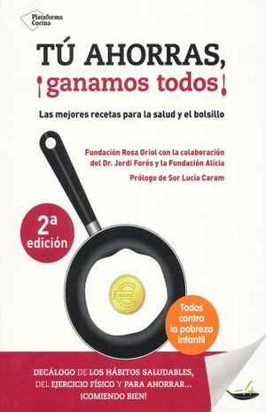 Libro Tu Ahorras ¡ganamos Todos! Las Mejores Recetas Par Zku