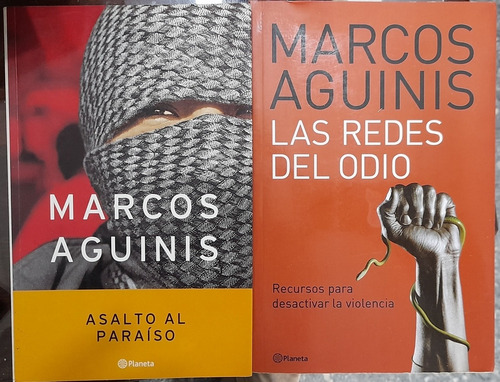Asalto Al Paraíso. Las Redes Del Odio. M. Aguinis. Belgrano 