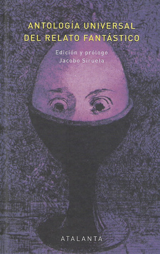 Libro Antologia Universal Del Relato Fantastico Tapa Dura