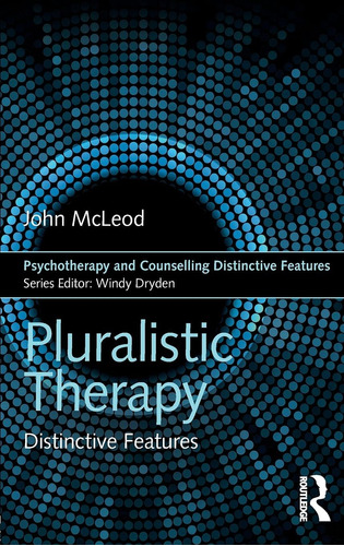 Libro: Pluralistic Therapy: Distinctive Features And