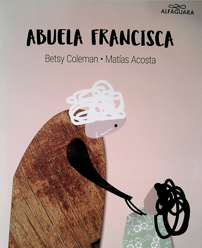 Abuela Francisca / Coleman Y Acosta (envíos)