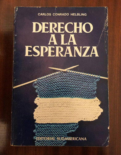 Derecho A La Esperanza, Carlos Conrado Helbling  