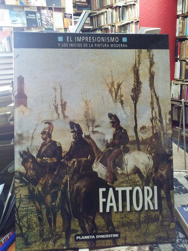 Fattori Impresionismo Pintura Moderna