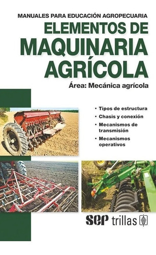 Elementos De Maquinaria Agrícola Área: Mecánica, Trillas