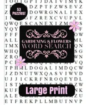 Comprar Gardening & Flowers Large Print Word Search, De Puzzle Pyramid. Editorial Createspace, Tapa Blanda En Inglés