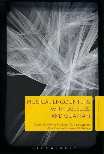 Musical Encounters With Deleuze And Guattari, De Pirkko Moisala. Editorial Bloomsbury Publishing Plc, Tapa Dura En Inglés