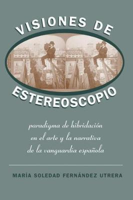 Libro Visiones De Estereoscopio - Maria Soledad Fernandez...