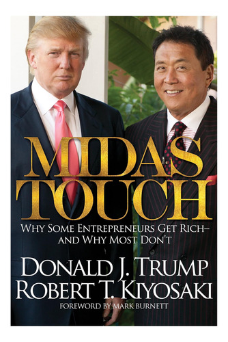 Libro: Midas Touch: Why Some Entrepreneurs Get Rich And Why