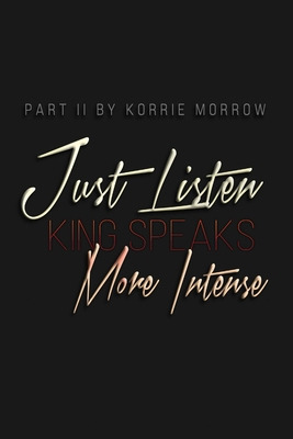 Libro Just Listen More Intense: King Speaks - Morrow, Kor...