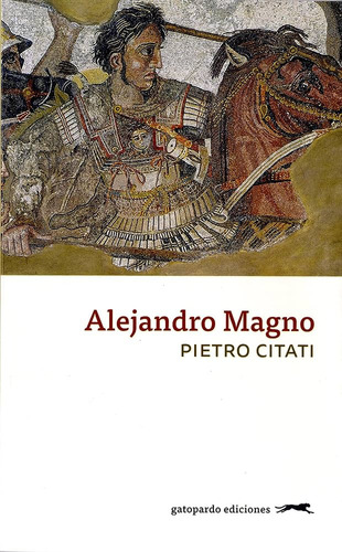 Alejandro Magno - Citati, Pietro