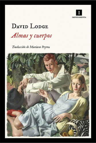 Libro Almas Y Cuerpos - David Lodge - Impedimenta