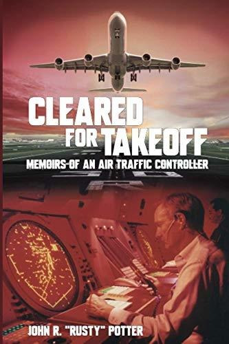 Book : Cleared For Takeoff Memoirs Of An Air Traffic...