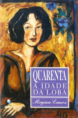 Quarenta A Idade Da Loba