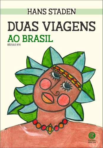 Duas viagens ao Brasil: + marcador de páginas, de Staden, Hans. Editora IBC - Instituto Brasileiro de Cultura Ltda, capa mole em português, 2020