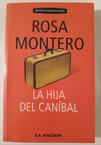 La Hija Del Canibal - Rosa Montero 