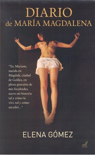 Diario De Maria Magdalena, De Gomez Sanchez Elena. Editorial Equipo Difusor Del Libro, Tapa Blanda En Español, 2011