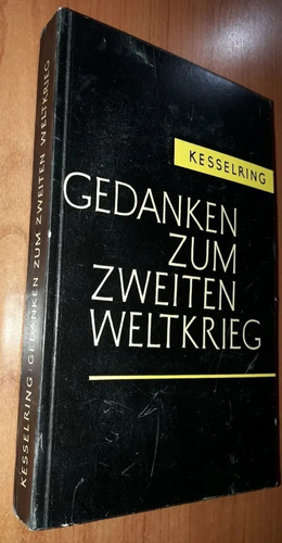 Gedanken Zum Zweiten Weltkrieg Albert Kesselring Alemán