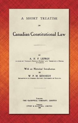 Libro A Short Treatise On Canadian Constitutional Law (19...