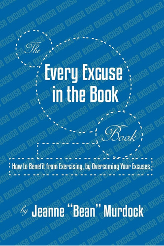 Todas Las Excusas Del Libro Libro: Cómo Beneficiarse Del Sus