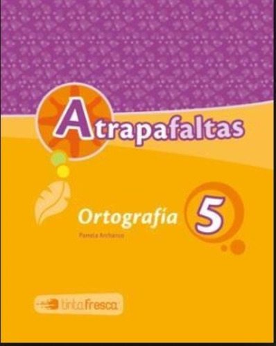 Atrapafaltas 5 Cuadernillo De Ortografia