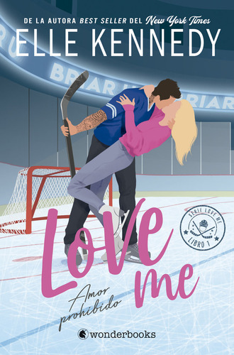 Amor Prohibido (#loveme 1), De Kennedy, Elle. Briar U, Vol. 1. Editorial Wonderbooks, Tapa Blanda En Español, 2024