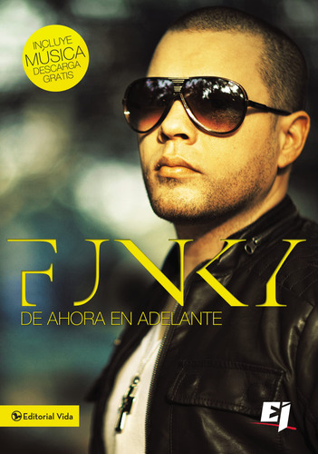 Funky De Ahora En Adelante | Softcover | Funky, From Now On