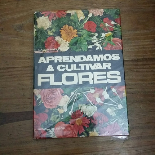 Libro Aprendamos A Cultivar Flores De Augusta Mignucci (15)