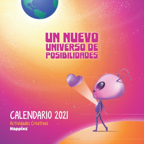 Libro: Calendario 2021 - Un Nuevo Universo De Posibilidades 